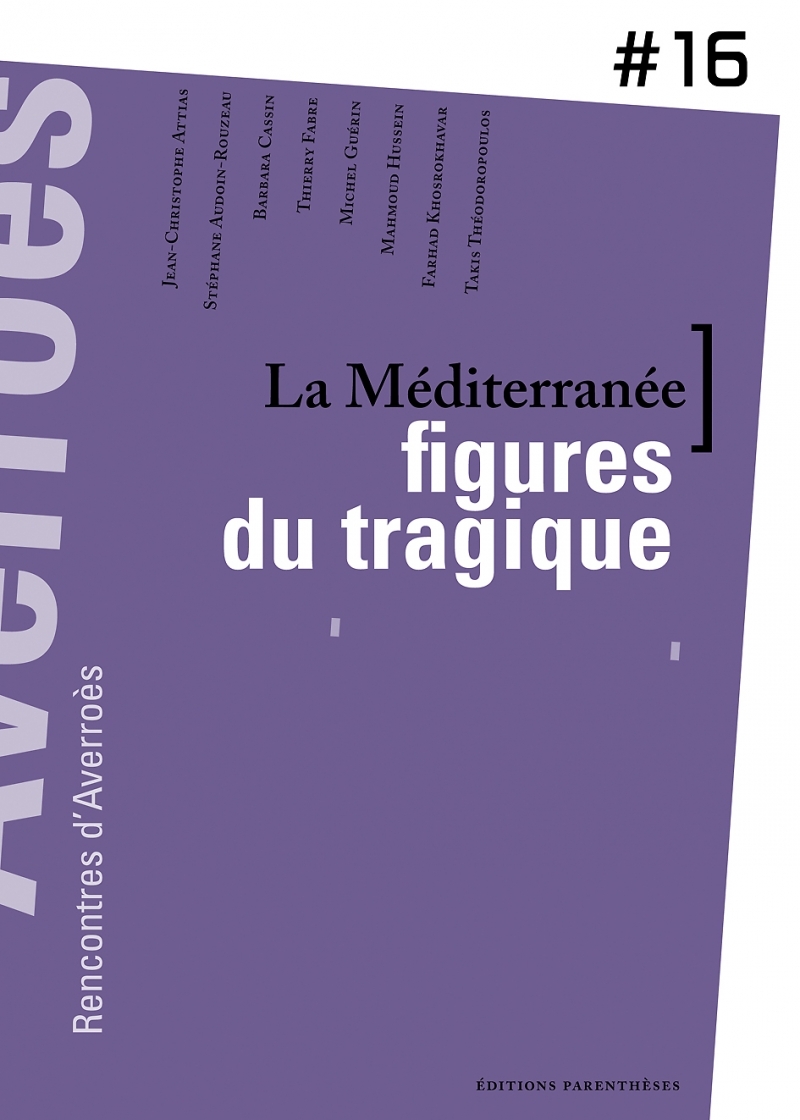 LA MEDITERRANEE, FIGURES DU TRAGIQUE