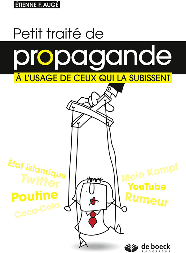 Petit traité de propagande à l'usage de ceux qui la subissent