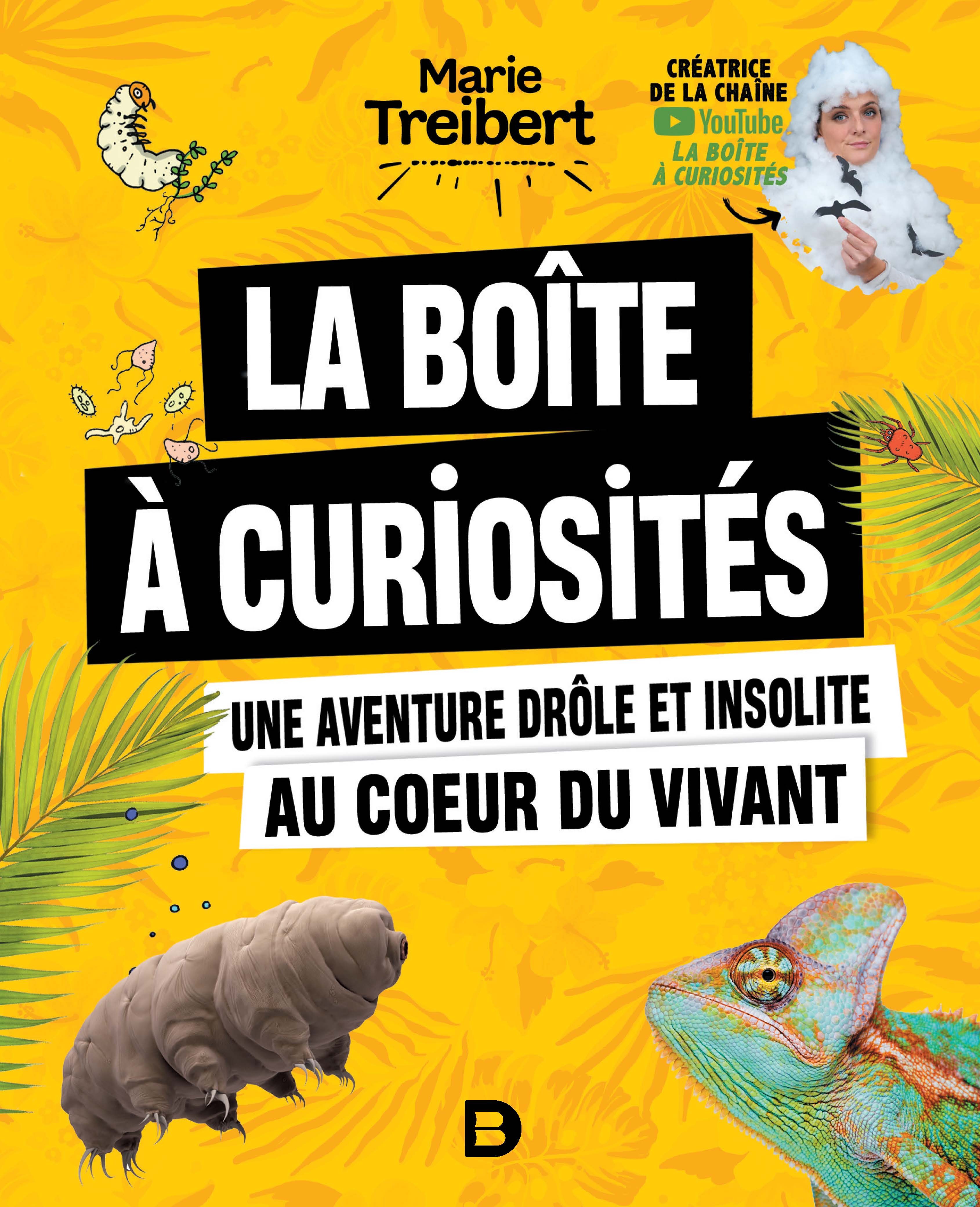 La boîte à curiosités - Une aventure drôle et insolite au coeur du vivant