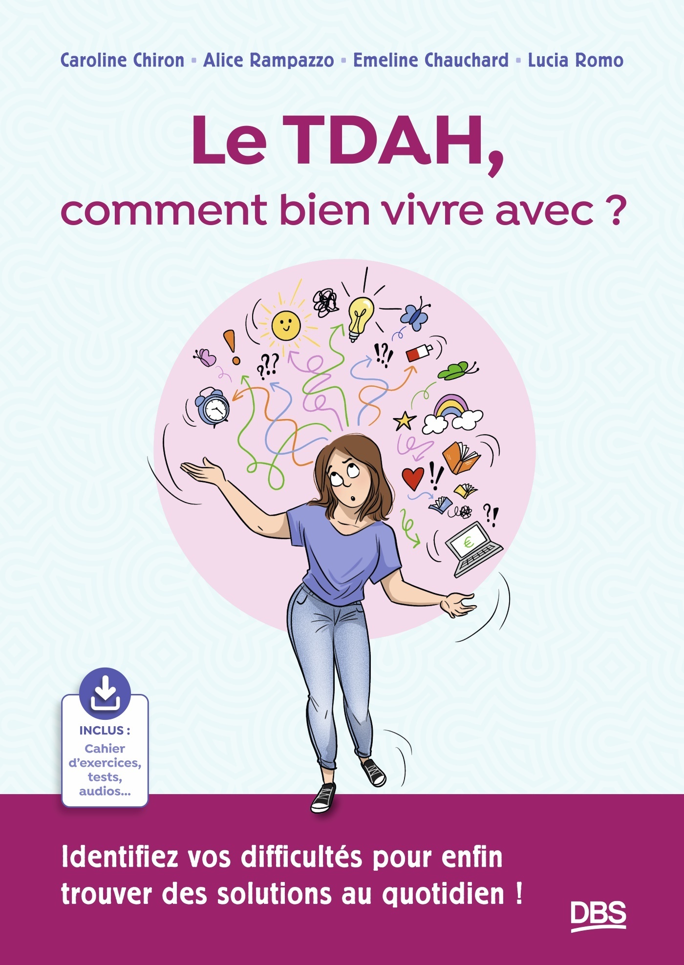 Le TDAH, comment bien vivre avec ?