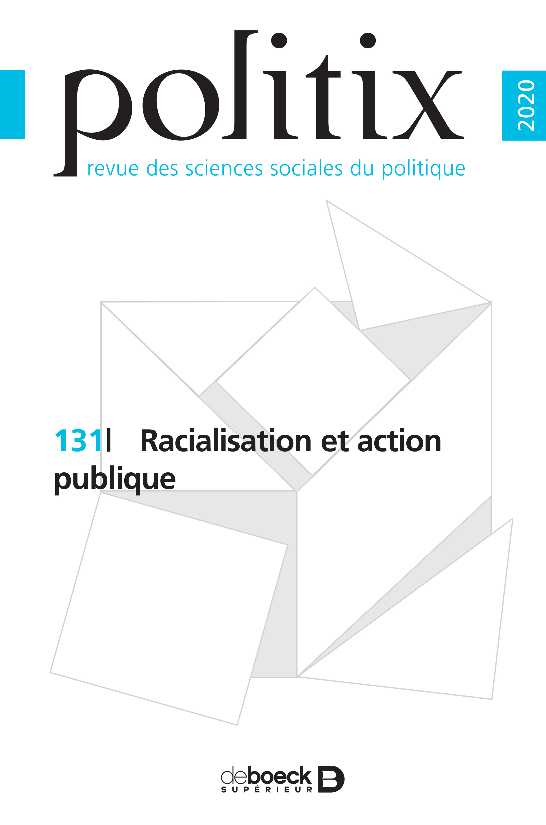 Politix 2020/3 - 131 - Racialisation et action publique