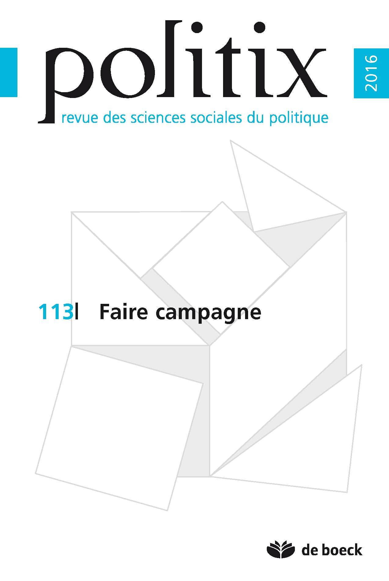 Politix 2016/1 - 113 - Faire campagne