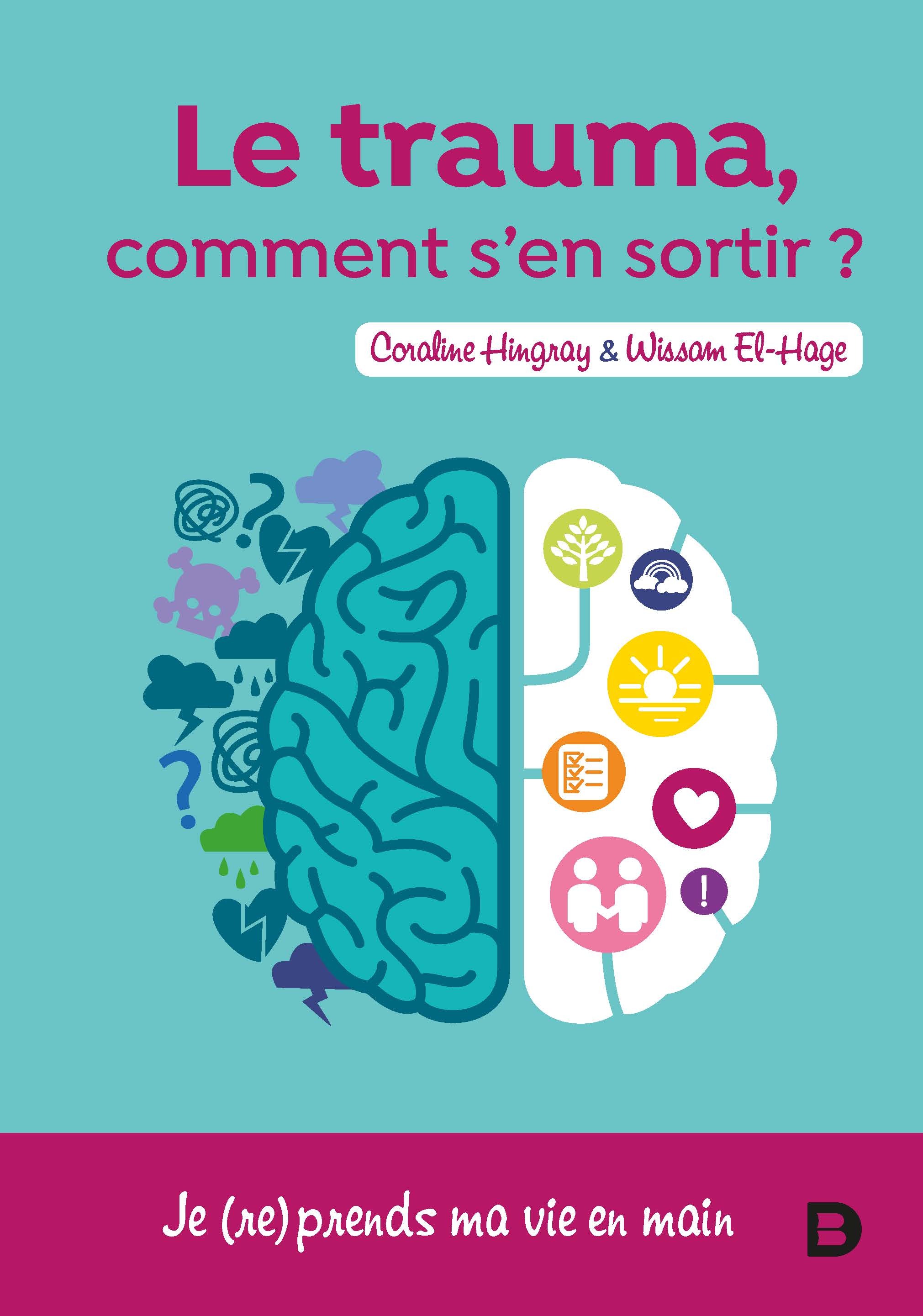 Le trauma ? Comment s'en sortir
