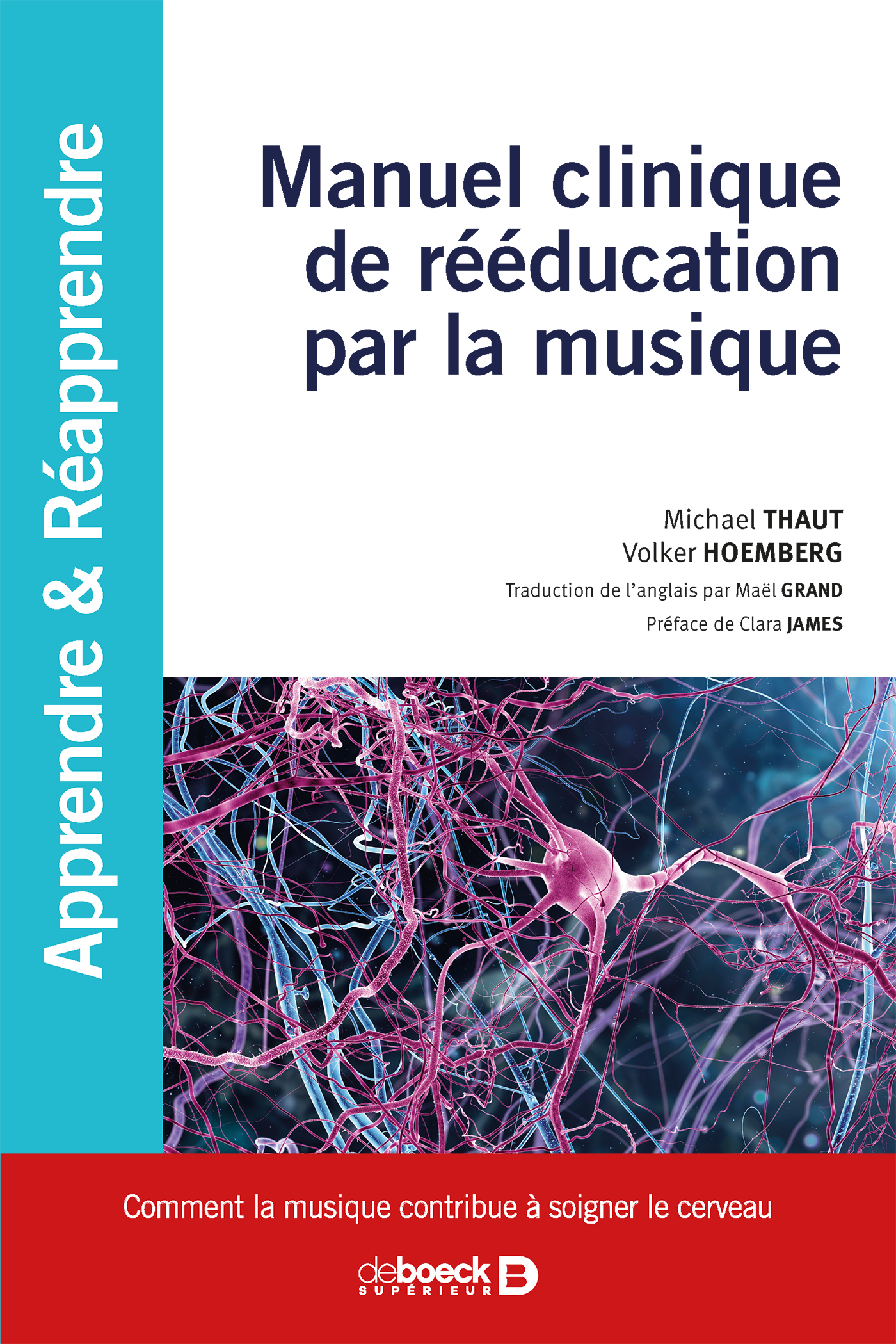 Manuel clinique de rééducation par la musique