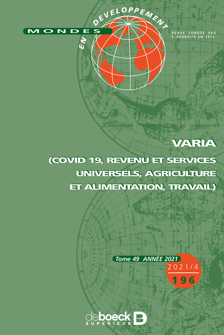 Mondes en développement 2021/4 - 196 - Varia (COVID 19, Revenu et services universels, agriculture e