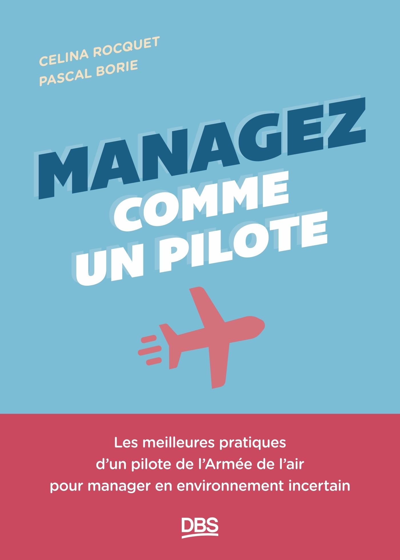 Managez comme un pilote