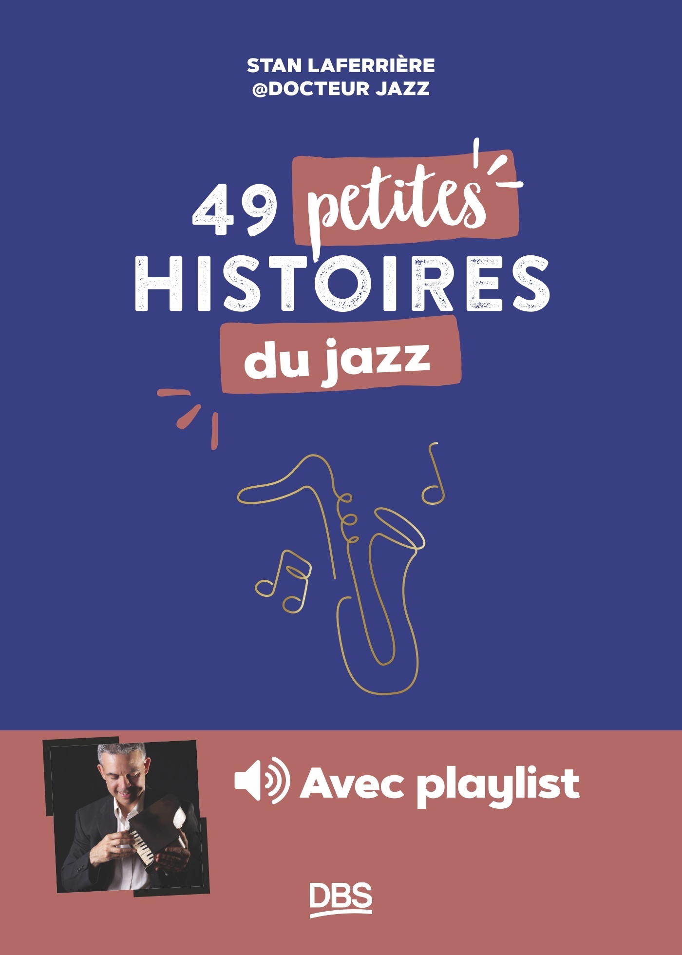 49 petites histoires du jazz avec Dr Jazz