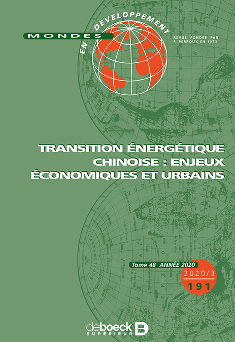 Mondes en développement 2020/3 - 191 - Transition énergétique chinoise : enjeux économiques et urbai