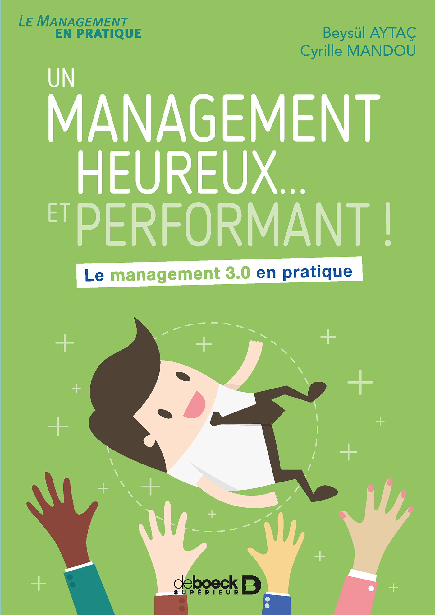 Un management heureux... et performant !