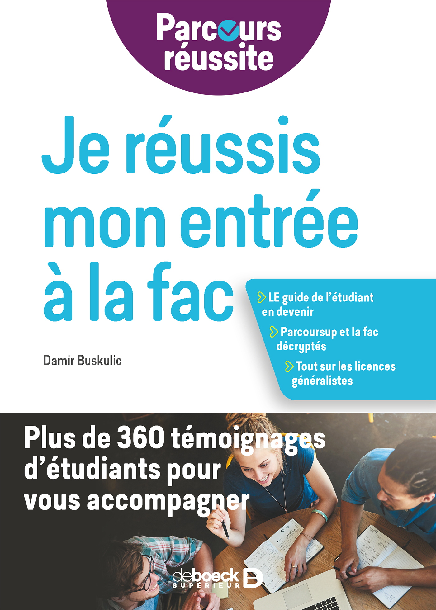 Je réussis mon entrée à la fac