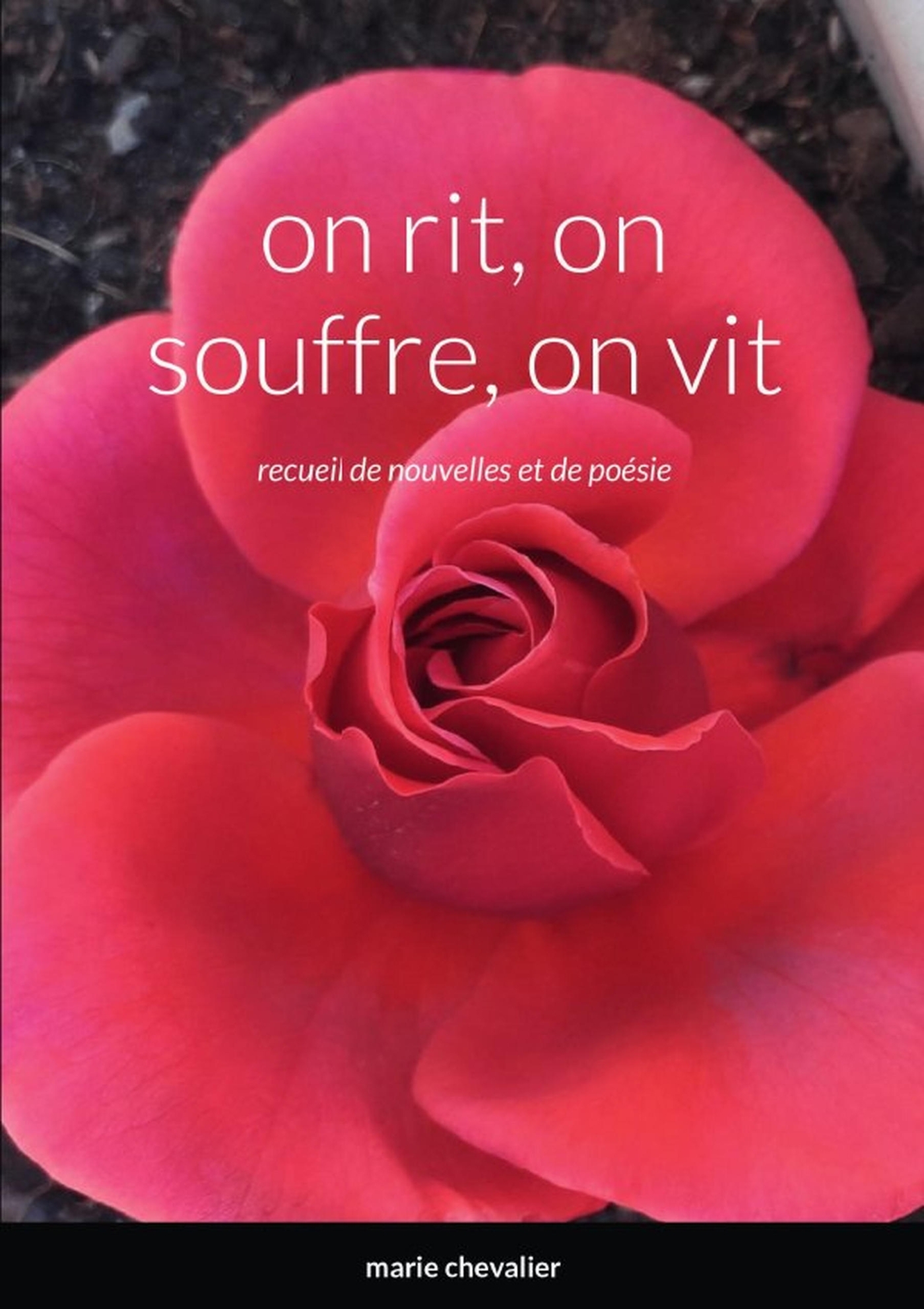 on rit, on souffre, on vit