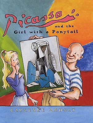 Picasso & the Girl With a Ponytail /anglais