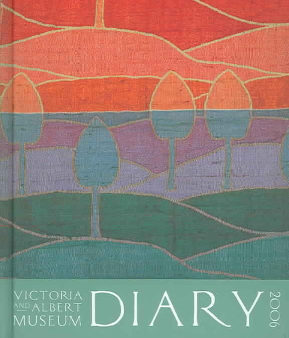VICTORIA AND ALBERT MUSEUM DIARY 2006