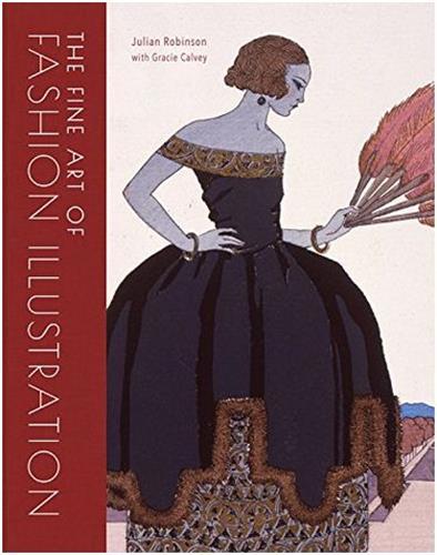 The Fine Art of Fashion Illustration /anglais