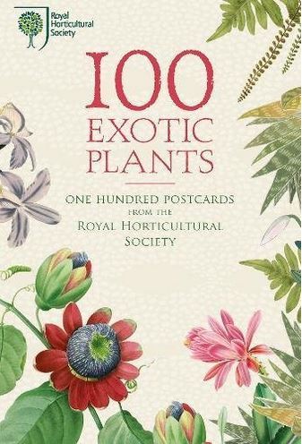 100 Exotic Plants: One Hundred Postcards from the Royal Horticultural Society /anglais