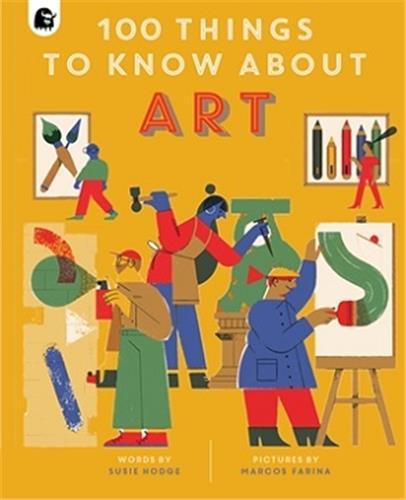 100 Things to Know About Art /anglais