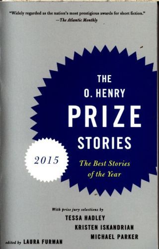 The O. Henry Prize Stories: 2015