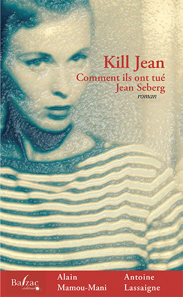 Kill Jean - comment ils ont tué Jean Seberg