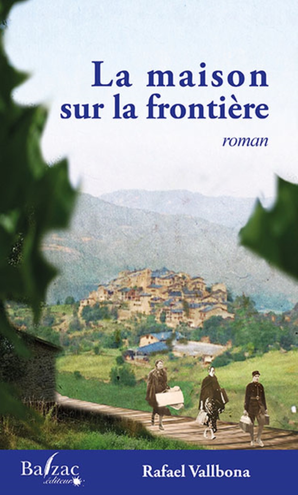 LA MAISON SUR LA FRONTIERE