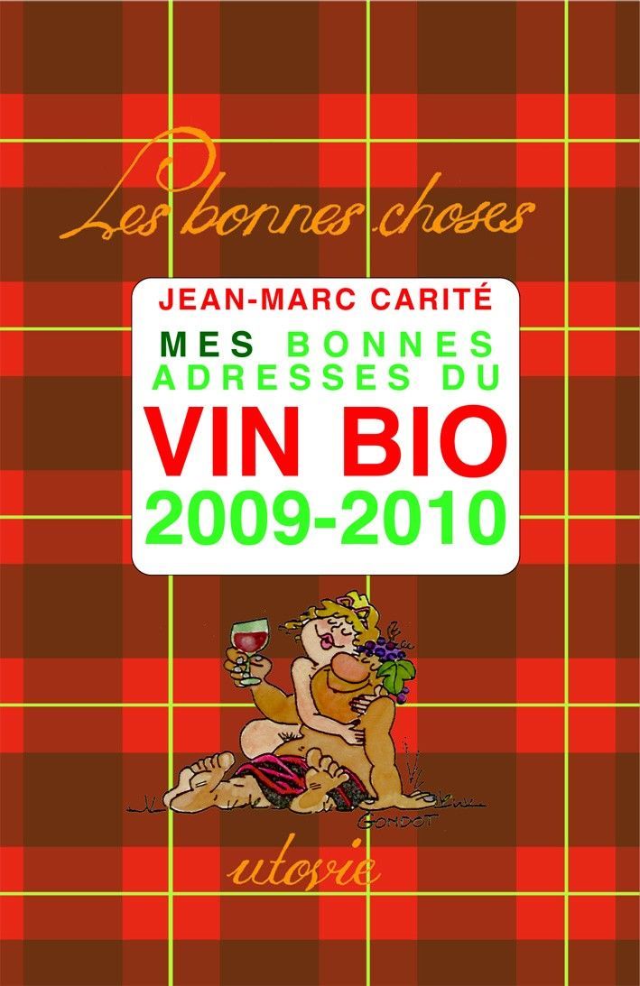 Les bonnes adresses du vin bio 2009-2010