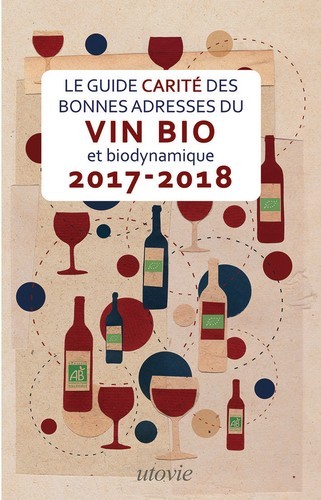 Bonnes adresses du vin bio et biodynamique 2017-2018