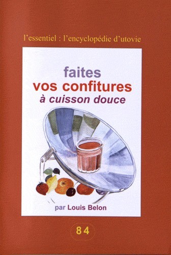 Faites vos confitures a cuisson douce