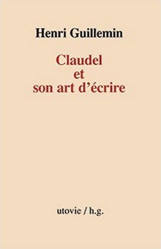 Claudel et son art d'ecrire