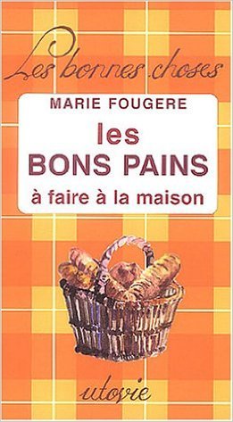 Les bons pains a faire a la maison