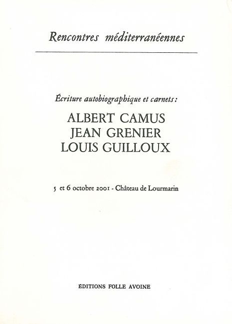 Camus-Guilloux-Grenier / Rencontres méditerranéennes