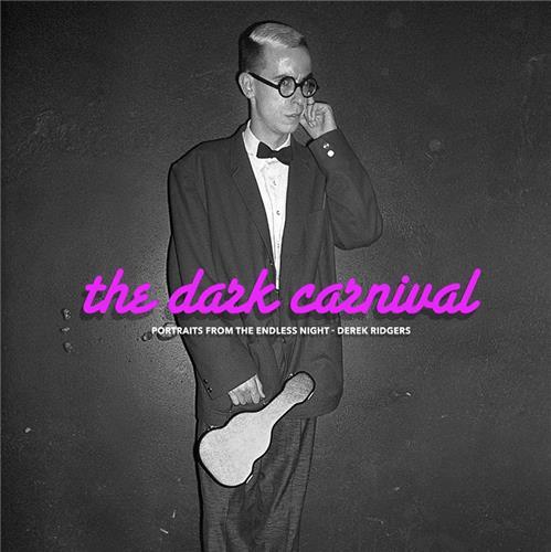 Derek Ridgers The Dark Carnival /anglais