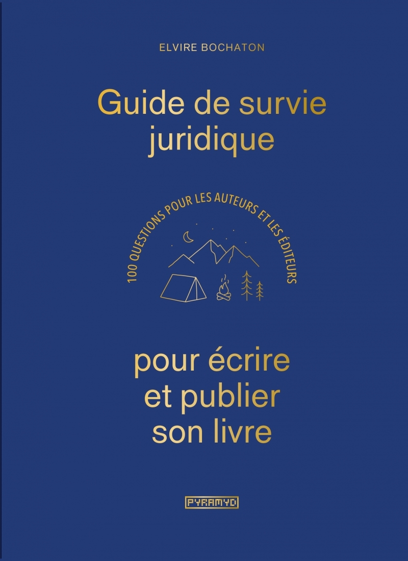 Guide de survie juridique pour écrire et publier son livre