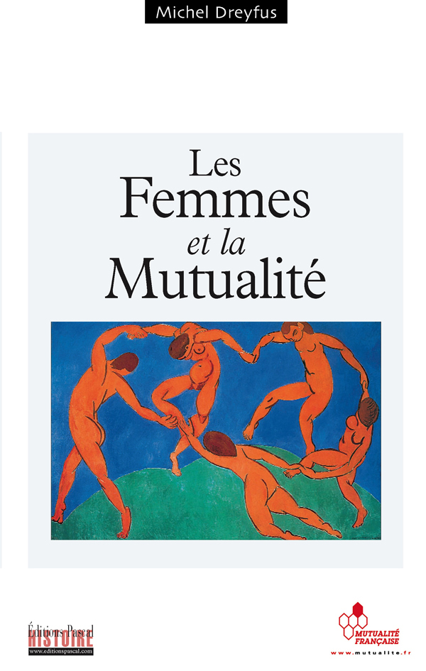FEMMES ET LA MUTUALITE (LES)