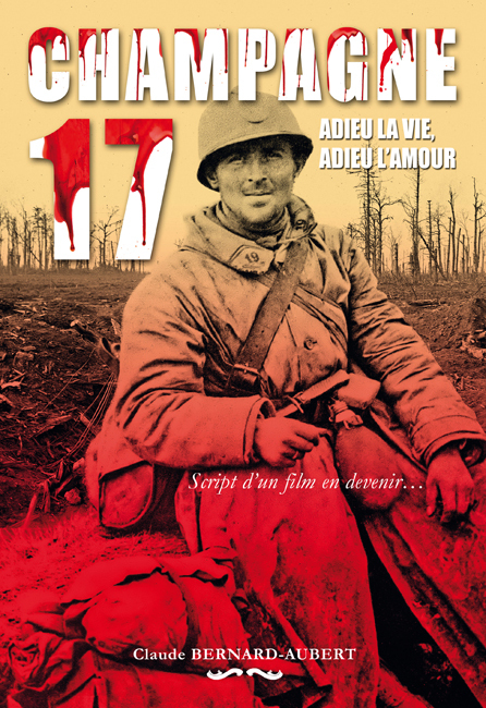 Champagne 17, adieu la vie, adieu l'amour