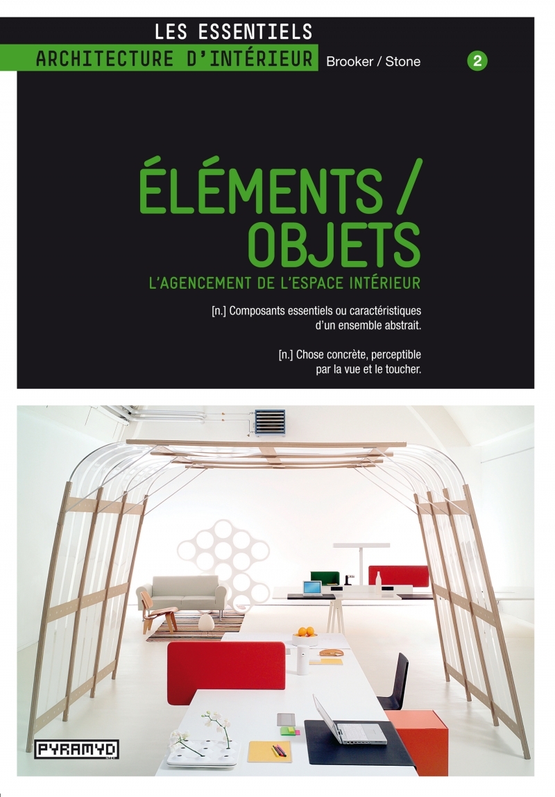 Eléments / objets. L’agencement de l'espace intérieur