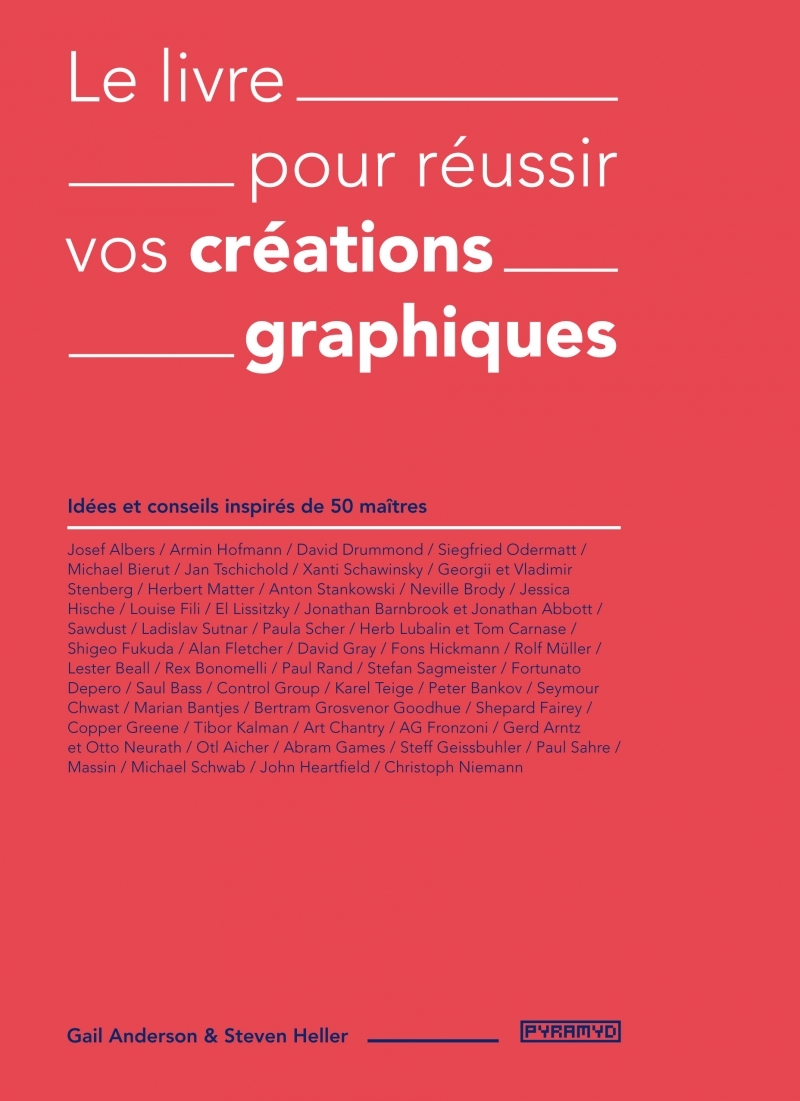 Le livre pour réussir vos créations graphiques