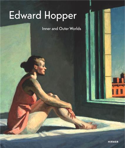 Edward Hopper The Inner and the Outer World /anglais