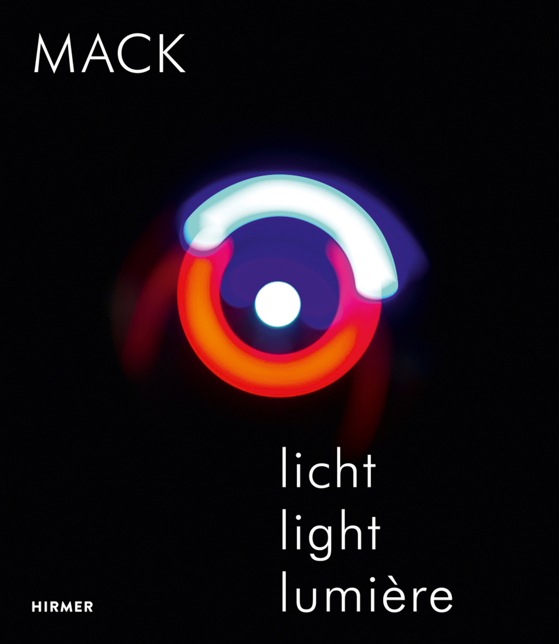 Heinz Mack: Licht / Light / LumiEre /franCais/anglais/allemand
