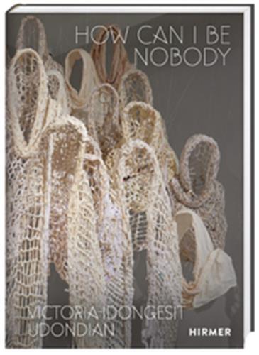 Victoria-Idongesit Udondian: How Can I Be Nobody /anglais