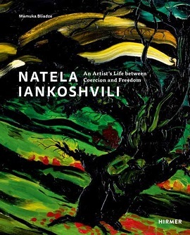 Natela Iankoshvili: An Artist's Life between Coersion and Freedom /anglais