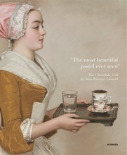 The Most Beautiful Pastel Ever Seen: The Chocolate Girl by Jean-Etienne Liotard /anglais