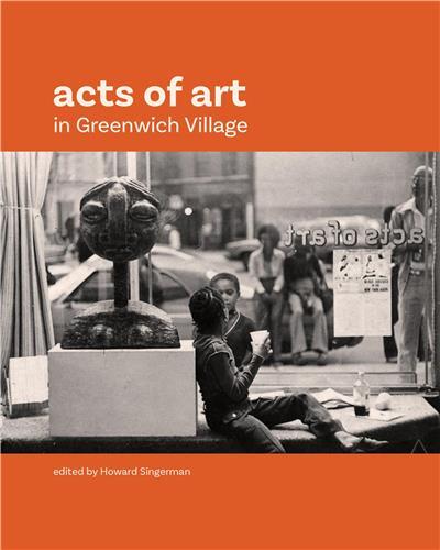 Acts of Art in Greenwich Village /anglais