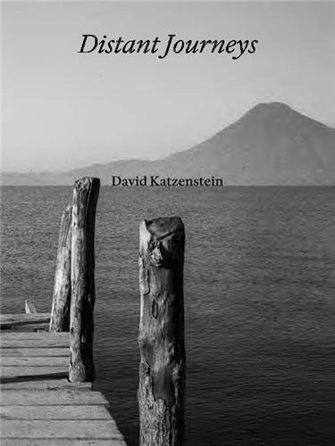 David Katzenstein Distant Journeys /anglais