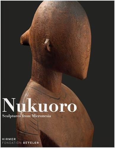 Nukuoro Sculptures from Micronesia /anglais