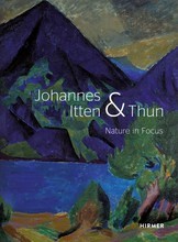 Johannes Itten & Thun: Nature in Focus /anglais