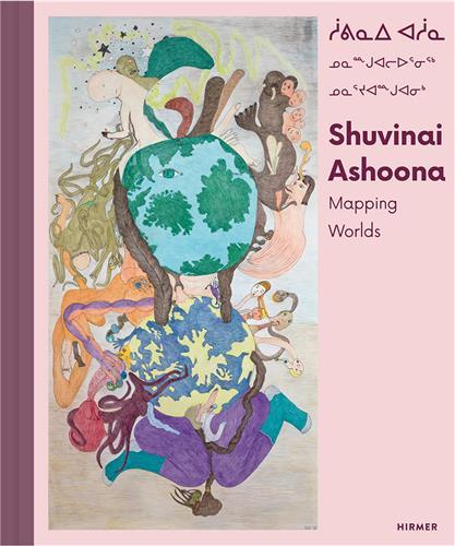 Shuvinai Ashoona Mapping Worlds /anglais