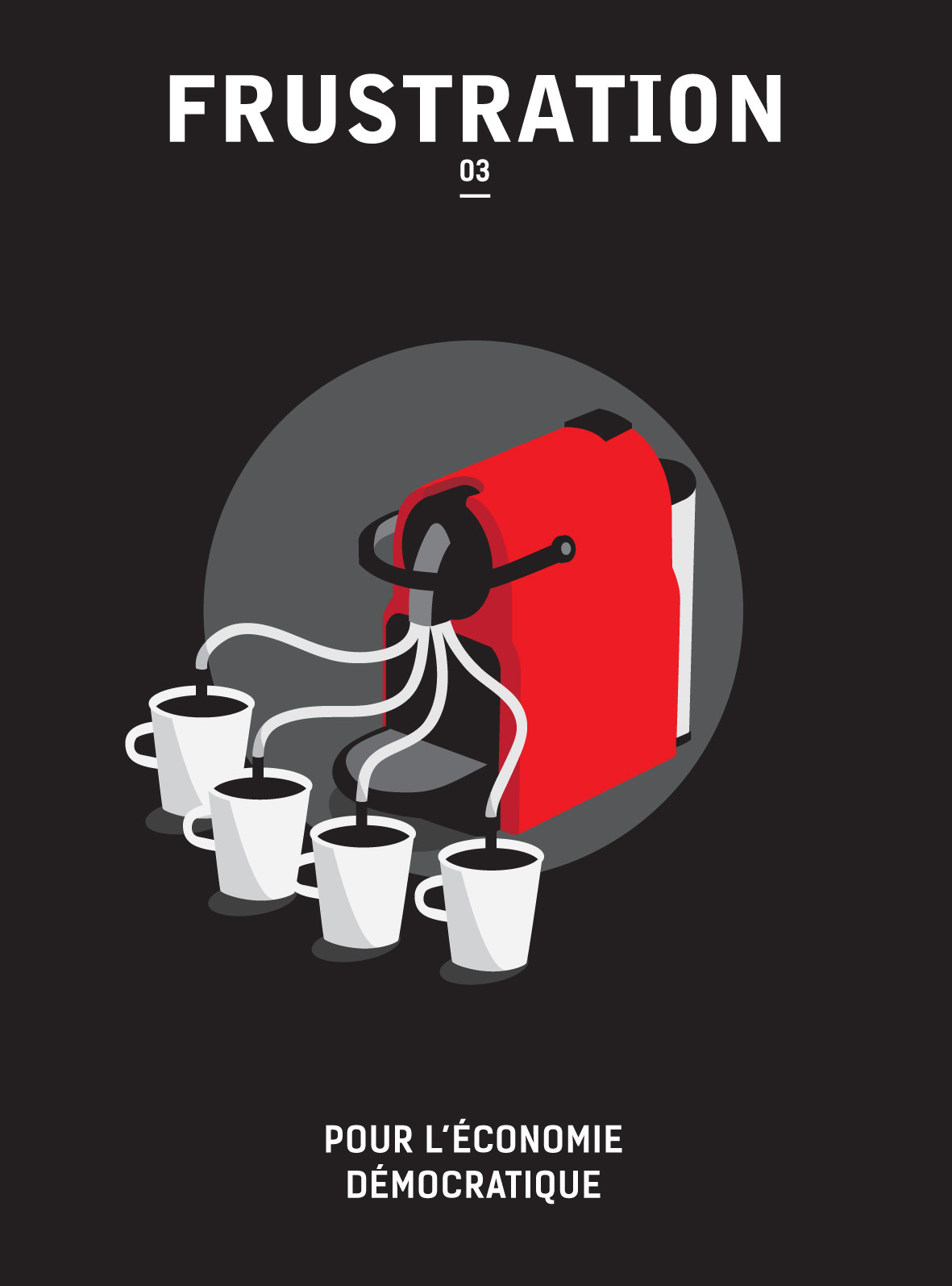 Numéro 03 : Pour l'économie démocratique