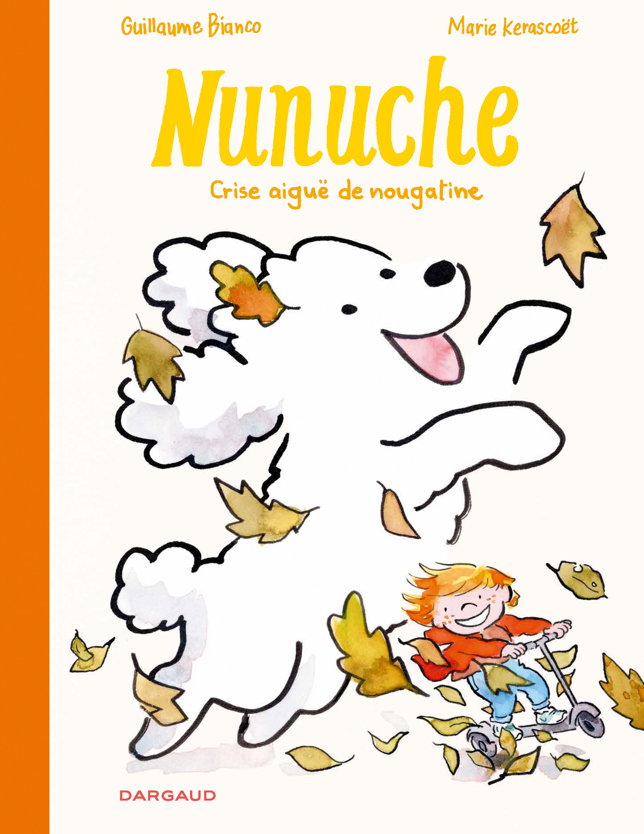 Nunuche - Tome 3 - Crise aiguë de nougatine