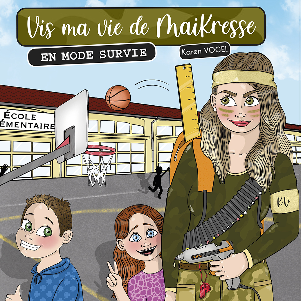 Vis ma vie de Maikresse - En mode survie