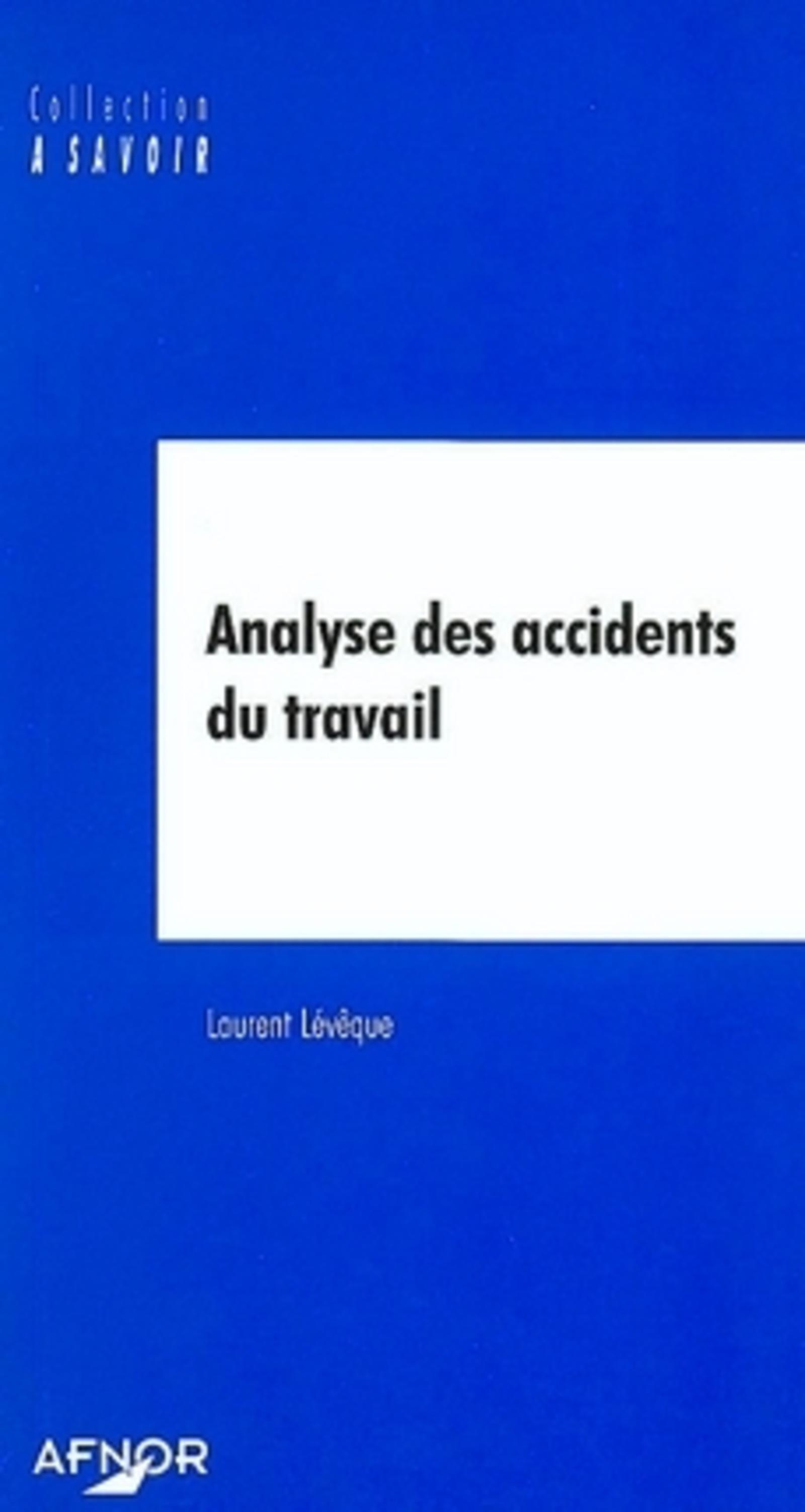 ANALYSE DES ACCIDENTS DU TRAVAIL