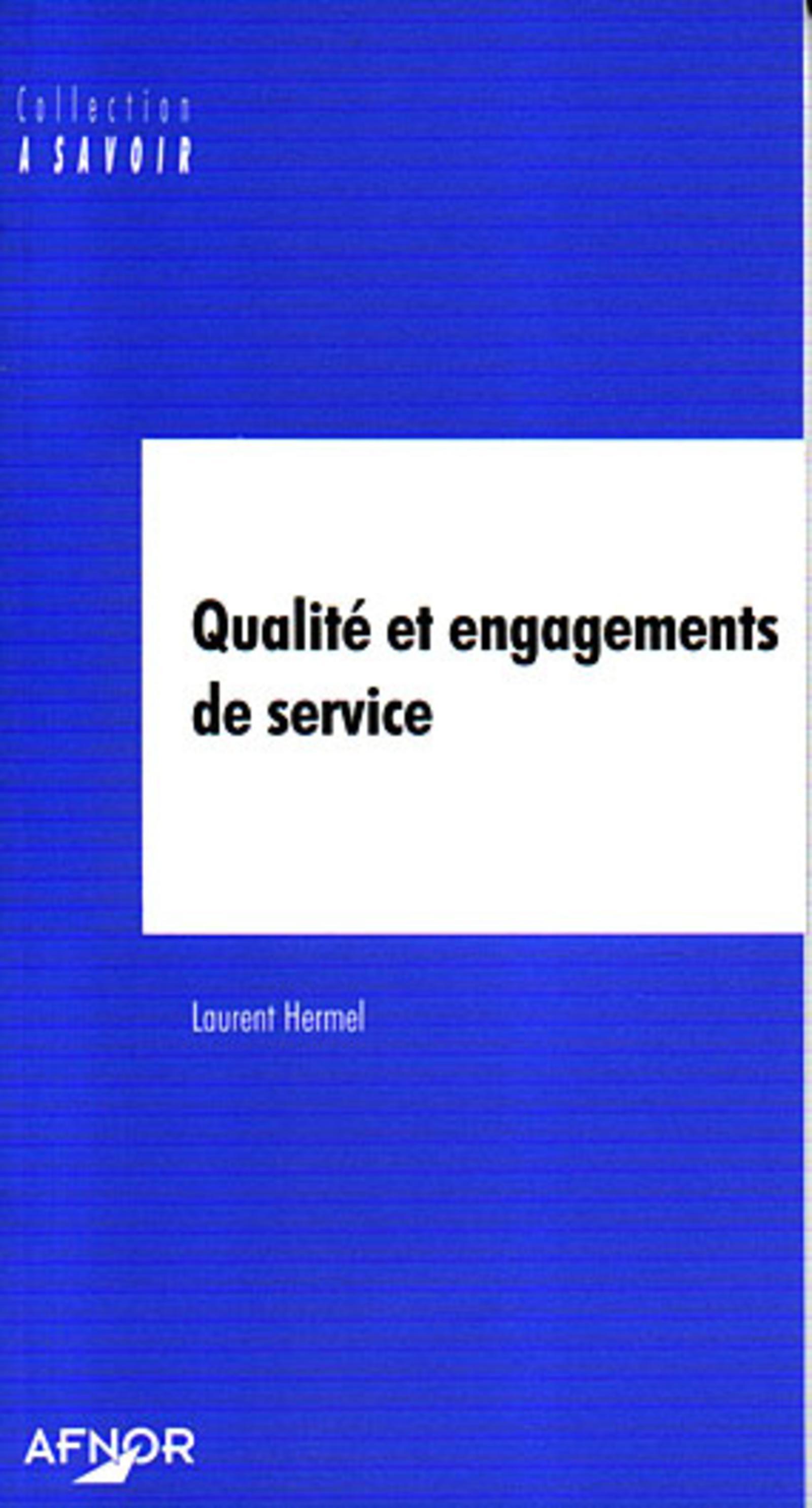 QUALITE ET ENGAGEMENTS DE SERVICE
